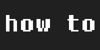 How-To Guides