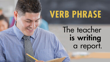 Teacher writing report as verb phrase examples